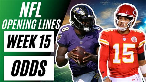 NFL Week 15 odds and lines: Money lines, spreads and .